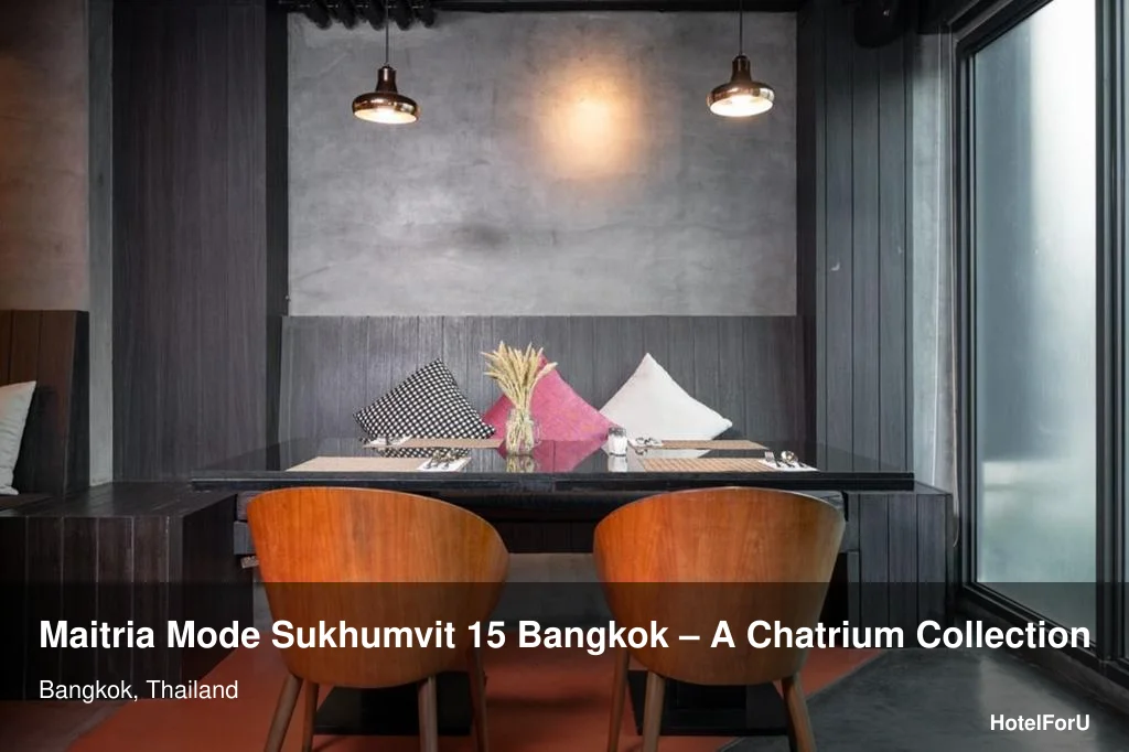 Maitria Mode Sukhumvit 15 Bangkok – A Chatrium Collection in Bangkok, Thailand