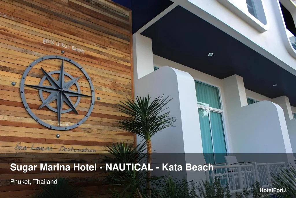 Sugar Marina Hotel - NAUTICAL - Kata Beach in Phuket, Thailand